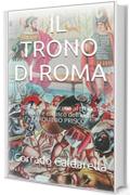 IL TRONO DI ROMA: La leggendaria ascesa al trono del primo re etrusco dell'Urbe: TARQUINIO PRISCO