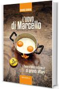 L'uovo di Marcello: Fame e fama dalla voce di grandi attori (RITRATTI)