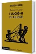 Andare per i luoghi di Ulisse (Ritrovare l'Italia)