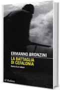 La battaglia di Cefalonia: Diario di un reduce (Intersezioni)