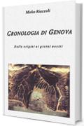 Cronologia di Genova: Dalla fondazione ai giorni nostri