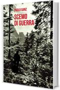 Scemo di guerra (Scritture)