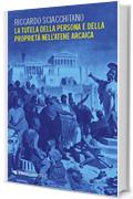 La tutela della persona e della proprietà nell'Atene arcaica