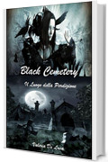 Black Cemetery: Il luogo della perdizione (Dark Myst Vol. 1)