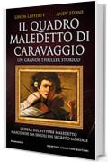 Il quadro maledetto di Caravaggio