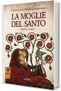 La moglie del santo (NARRATIVA MINERVA)