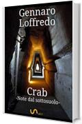 Crab -Note dal sottosuolo-