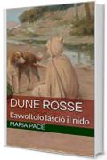 Dune Rosse: L'avvoltoio lasciò il nido - vol.  IV