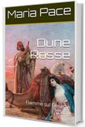 Dune Rosse: Fiamme sul Deserto (DUNE  ROSSE Vol. 2)