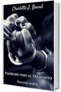 Padrone fino al tramonto