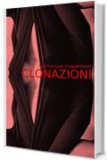 CLONAZIONI: Racconti erotici transessuali