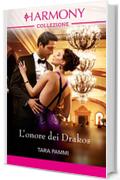 L'onore dei Drakos: Harmony Collezione (I principi di Drakon Vol. 3)