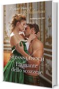 L'amante dello scozzese: I Grandi Storici Seduction (Gli incontenibili Highlander Vol. 1)