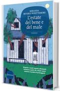 L'estate del bene e del male (Romanzi)