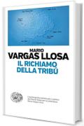 Il richiamo della tribù (Einaudi. Passaggi)