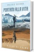 Portami alla vita 2: Il mondo di prima