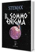 IL SOMMO ENIGMA (Gli Aedi Vol. 25)