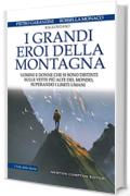 I grandi eroi della montagna