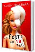 LA FESTA DEI 18 ANNI