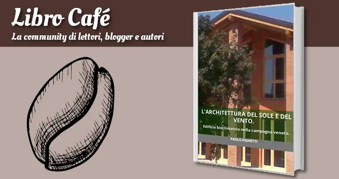 L'architettura del sole e del vento.: Edificio bioclimatico nella ...