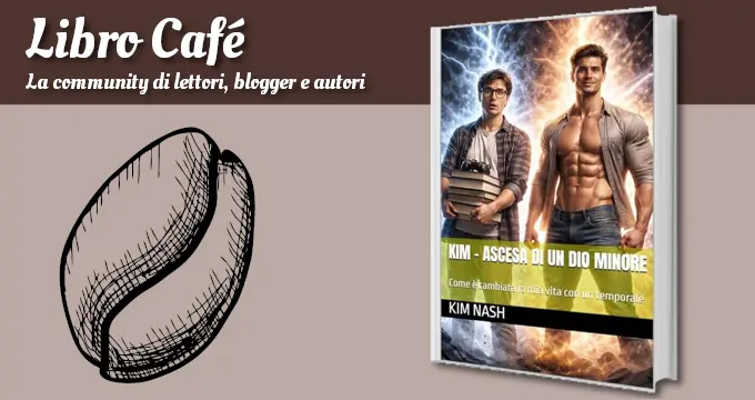 Kim - Ascesa di un Dio minore: Come è cambiata la mia vita con un ...