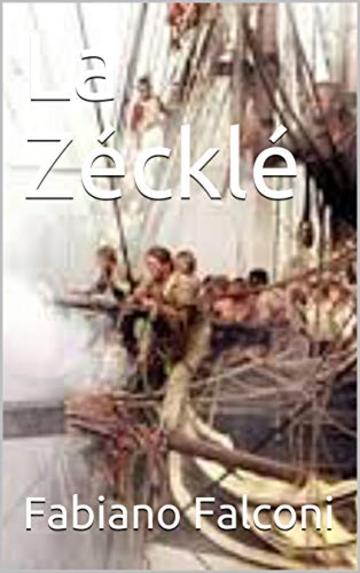 La Zécklé