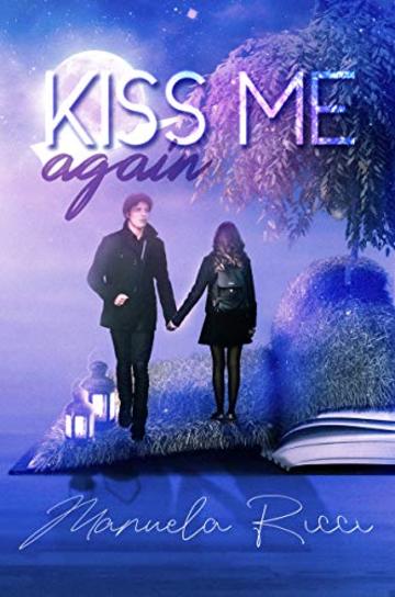 Kiss Me Again: Romance Young Adult