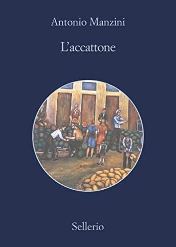 L'accattone (Il vicequestore Rocco Schiavone Vol. 14)