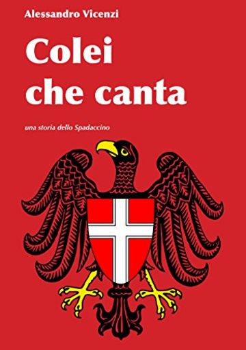 Colei che canta (Storie dello Spadaccino Vol. 2)