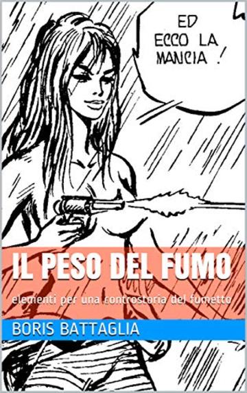 il peso del fumo: elementi per una controstoria del fumetto