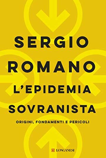 L'epidemia sovranista: Origini, fondamenti e pericoli