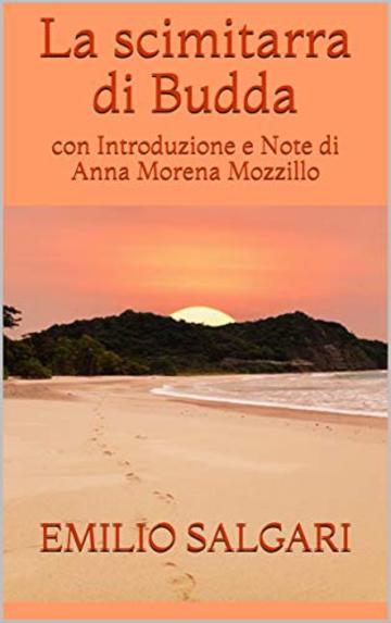 La scimitarra di Budda: con Introduzione e Note di Anna Morena Mozzillo