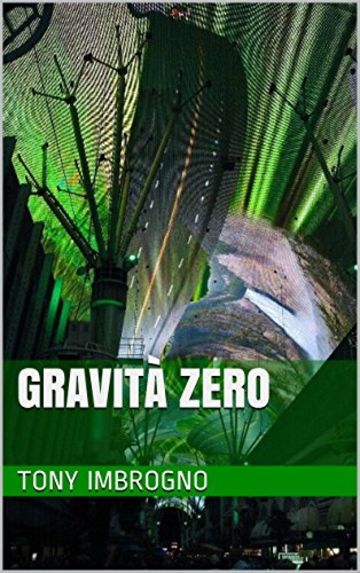 GravitÃ  zero (Trilogia della luna Vol. 2)