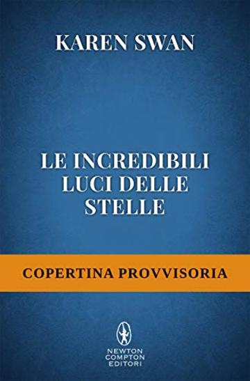 Le incredibili luci delle stelle