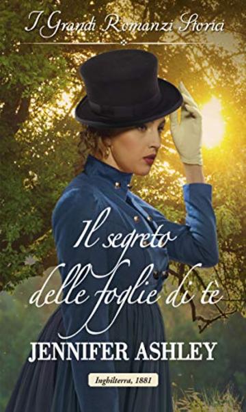 Il segreto delle foglie di tè: I Grandi Romanzi Storici (Below Stairs Mysteries Vol. 3)