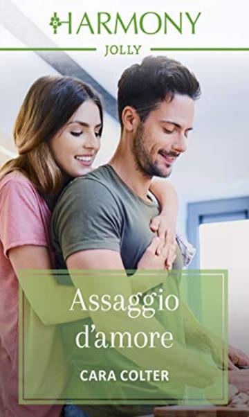 Assaggio d'amore: Harmony Jolly (Il gusto dell'amore Vol. 2)