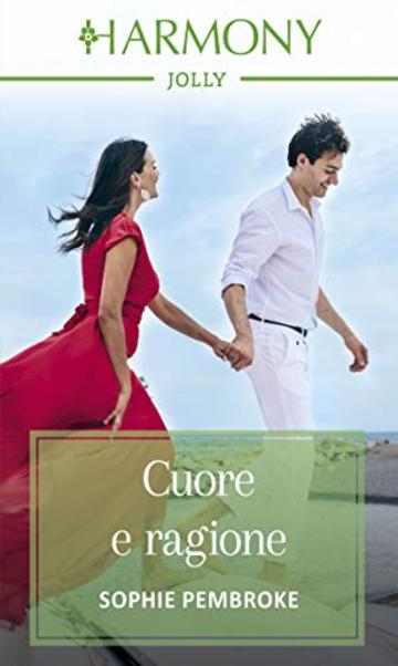 Cuore e ragione: Harmony Jolly (L'isola dei matrimoni Vol. 2)