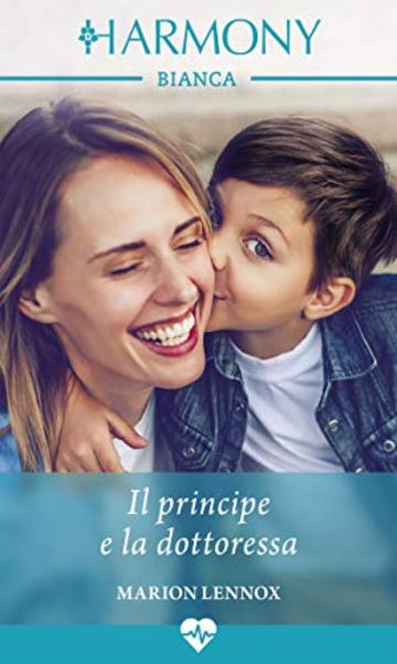 Il principe e la dottoressa: Harmony Bianca