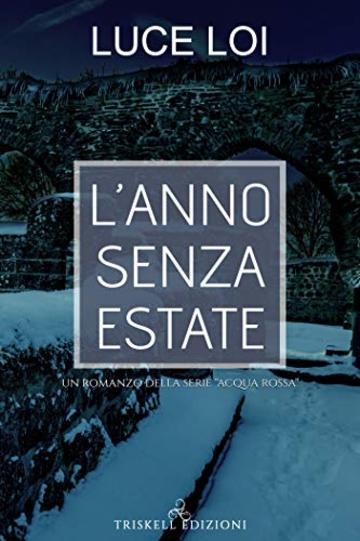 L'anno senza estate (Acqua Rossa Vol. 1)