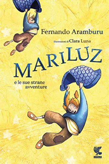 Mariluz e le sue strane avventure