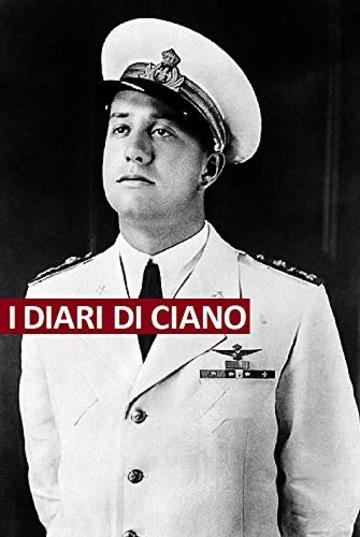 I diari di Ciano: Testi originali (RLI CLASSICI)