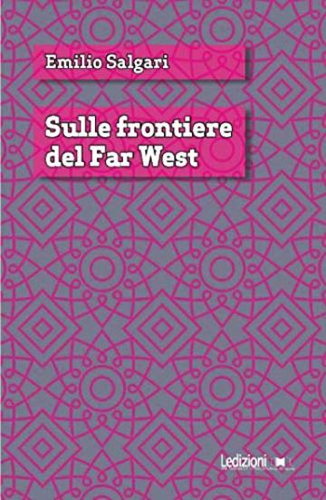 Sulle frontiere del Far west