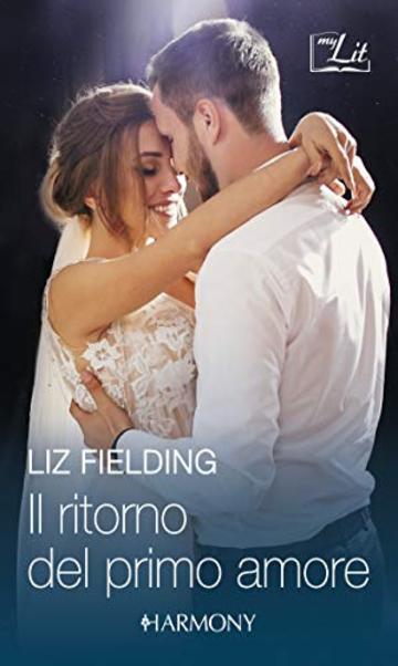 Il ritorno del primo amore: Harmony MyLit