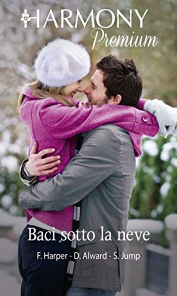 Baci sotto la neve: Harmony Premium