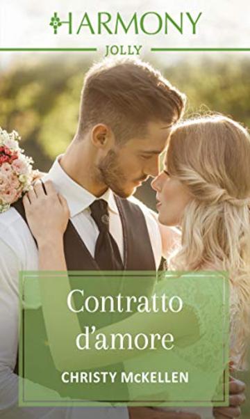 Contratto d'amore: Harmony Jolly (Il gusto dell'amore Vol. 3)