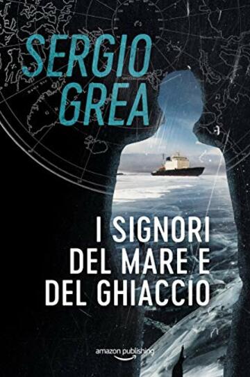 I signori del mare e del ghiaccio (Ralph Core Vol. 4)