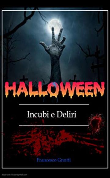 Halloween: Incubi e deliri