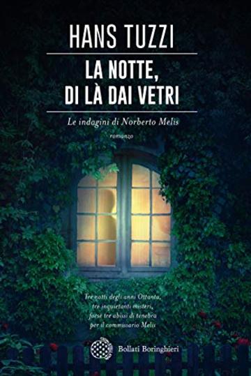 La notte, di là dai vetri: Un caso per il commissario Melis