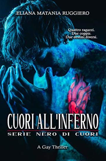 Cuori all'Inferno - serie Nero di Cuori: A Gay Thriller