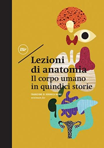 Lezioni di anatomia: Il corpo umano in quindici storie